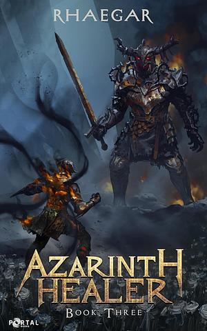 Azarinth Healer: Book Three by Rhaegar