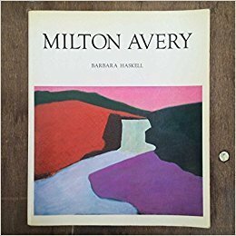 Milton Avery by Barbara Haskell