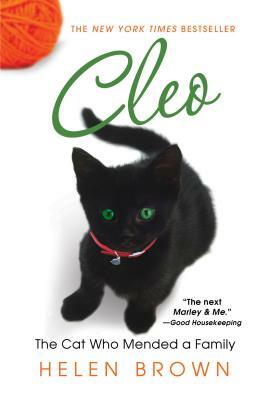 Cleo: The Cat Who Mended a Family by Helen Brown