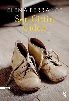 Sen Gittin Gideli by Elena Ferrante