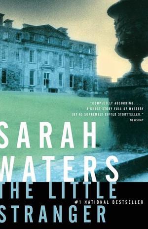 The Little Stranger by Sarah Waters