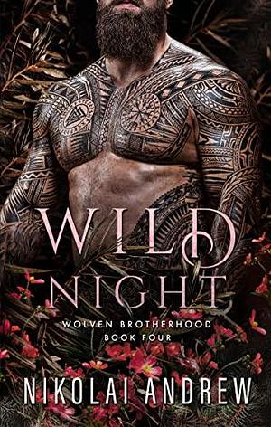 Wild Night by Nikolai Andrew, Nikolai Andrew