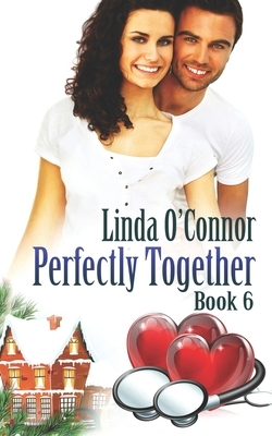 Perfectly Together by Linda O'Connor