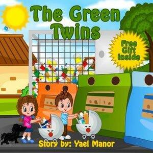 The Green Twins by Yael Manor