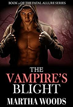 The Vampire's Blight by Martha Woods, E.K. Shaw