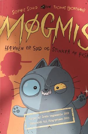 Møgmis - Hævnen er sød og stinker af fisk by Sophie Souid