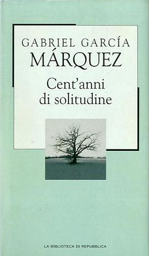 Cent'anni di solitudine by Gabriel García Márquez