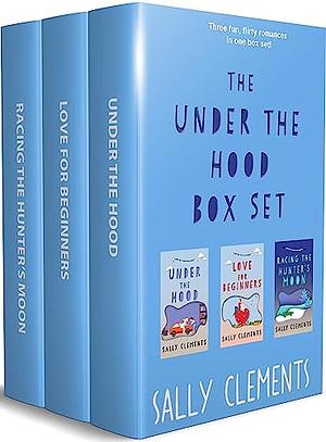 Under the Hood Box Set by Sally Clements