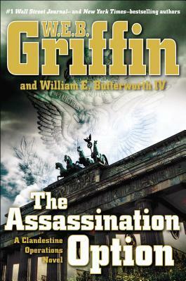 The Assassination Option by W.E.B. Griffin, William E. Butterworth IV