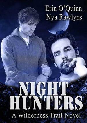 Night Hunters by Nya Rawlyns, Erin O'Quinn