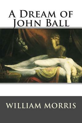 A Dream of John Ball by William Morris