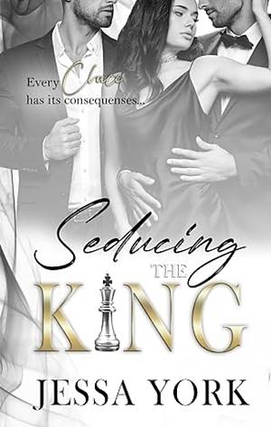 Seducing the King by Jessa York