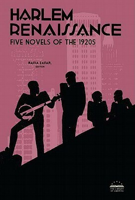 Harlem Renaissance: Five Novels of the 1920s: Cane / Home to Harlem / Quicksand / Plum Bun / The Blacker the Berry by Nella Larsen, Rafia Zafar, Claude McKay, Jessie Redmon Fauset, Wallace Thurman, Jean Toomer