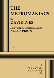 The Metromaniacs by Alexis Piron, David Ives