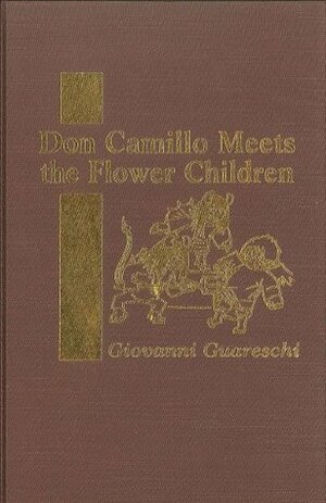 Don Camillo Meets the Flower Children by Giovannino Guareschi
