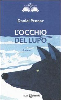 L'occhio del lupo by Daniel Pennac