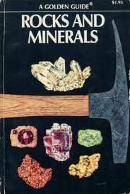 Rocks and Minerals: A Guide to Familiar Minerals, Gems, Ores and Rocks (Golden Guides) by Herbert Spencer Zim