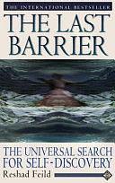 The Last Barrier: A Universal Search for Self Discovery by Reshad Feild