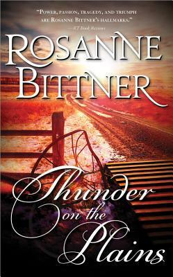 Thunder on the Plains by Rosanne Bittner
