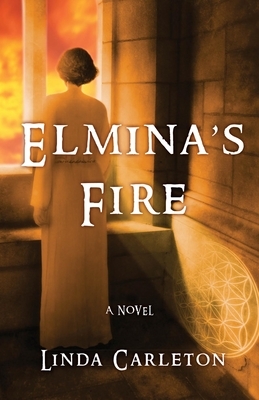 Elmina's Fire by Linda Carleton