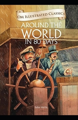 Around the World in 80 Days illustrated by Jules Verne