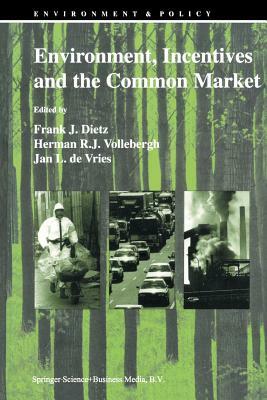 Environment, Incentives and the Common Market by 