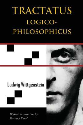 Tractatus Logico-Philosophicus (Chiron Academic Press - The Original Authoritative Edition) by Ludwig Wittgenstein