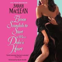 Eleven Scandals to Start to Win a Duke's Heart by Sarah MacLean