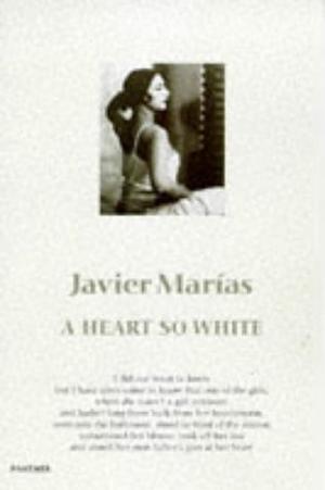 A Heart So White by Javier Marías