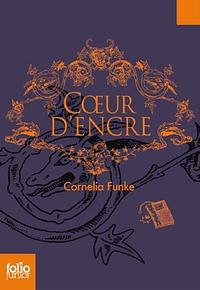 Cœur d'Encre by Cornelia Funke