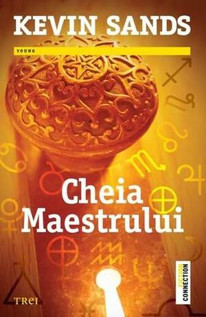 Cheia Maestrului by Kevin Sands, Ioana Socolescu