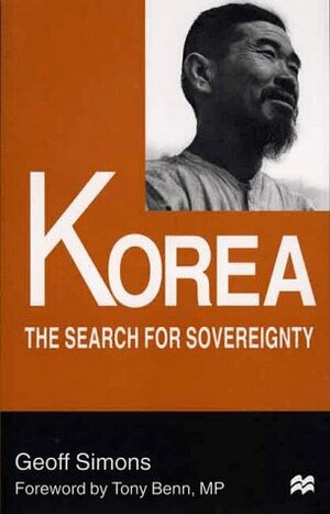 Korea: The Search for Sovereignty by Tony Benn, Geoff L. Simons