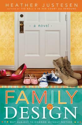 Family by Design by Heather Justesen, Heather Justesen