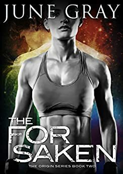 The Forsaken by Wilette Youkey, June Gray