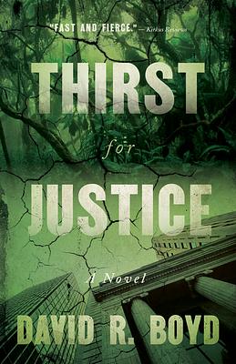Thirst for Justice by David R. Boyd