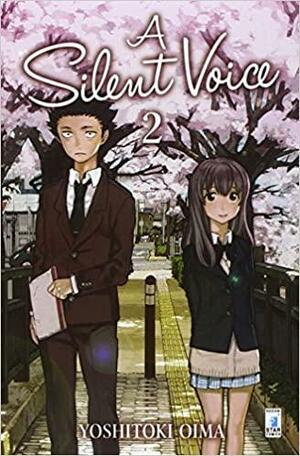 A Silent Voice, Vol. 2 by Yoshitoki Oima