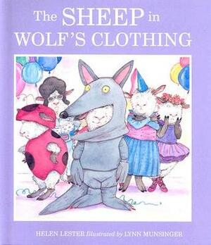 The Sheep in Wolf's Clothing by Lynn Munsinger, Helen Lester