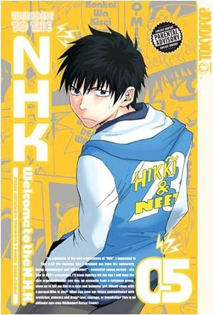 Welcome to the NHK Volume 5 by Kenji Oiwa, Tatsuhiko Takimoto, Tatsuhiko Takimoto