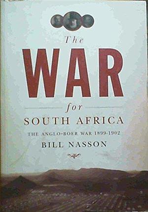 The War for South Africa by Bill Nasson
