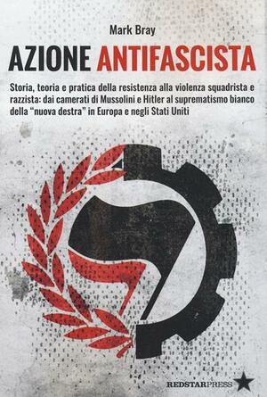 Azione Antifascista by Mark Bray