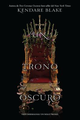 Un Trono Oscuro by Kendare Blake