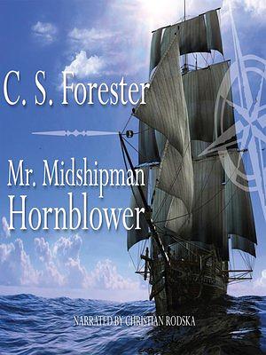 Mr. Midshipman Hornblower by C.S. Forester