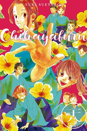 Chihayafuru, Vol. 28 by Yuki Suetsugu, Yuki Suetsugu