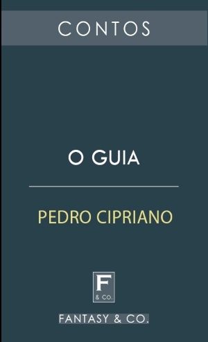 O Guia by Pedro Cipriano