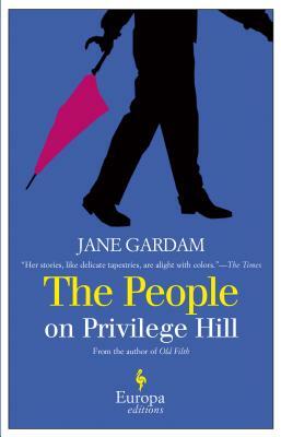 The People on Privilege Hill and Other Stories by Jane Gardam