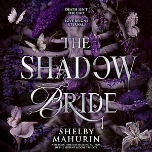 The Shadow Bride by Shelby Mahurin