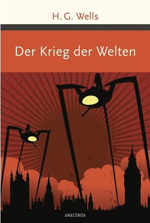 Der Krieg der Welten by H.G. Wells