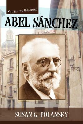 Abel Sanchez by Miguel de Unamuno