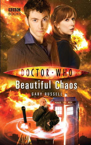 Doctor Who: Beautiful Chaos by Gary Russell