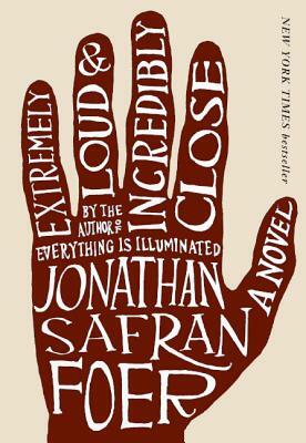 Extremely Loud & Incredibly Close by Jonathan Safran Foer